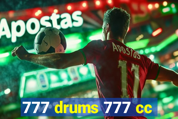 777 drums 777 cc